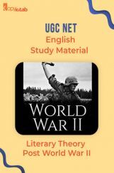 UGC NET English Study Material Literary Theory Post World War II  UGC NET English Study Material Literary Theory Post World War II
